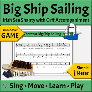 Preview of Irish Sea Shanty Song with Differentiated Orff Arrangement - Big Ship Sailing