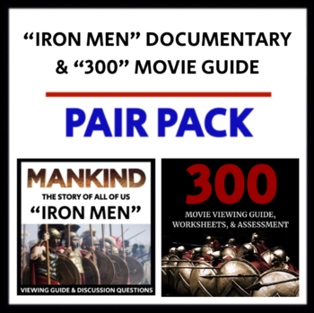 Preview of Iron Men & 300 - PAIR PACK - 2 Viewing Guide Resources for Ancient Sparta
