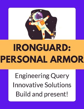 Preview of IronGuard: Ultimate Personal Armor | EOY | Engineering | Solutions | No Prep