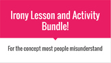 Irony Lesson and Activity Bundle!