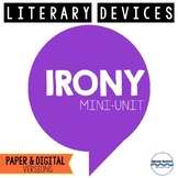 Irony Mini-Unit - Lessons on Situational, Dramatic, & Verb