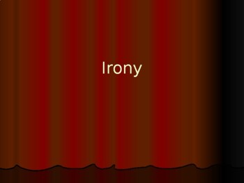 Preview of Irony PowerPoint Presentation