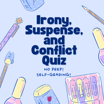 Preview of Irony, Suspense, and Conflict Quiz