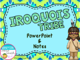 Iroquois American Indians of the Northeast PowerPoint and 