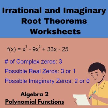 Preview of Irrational and Imaginary Root Theorems Worksheets -Algebra 2-Polynomial Function