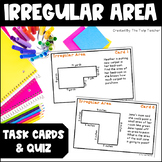 Irregular Area Task Cards and Quiz