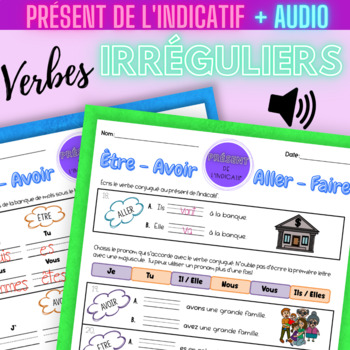 Preview of Irregular French verbs ALLER ÊTRE FAIRE AVOIR Present tense AUDIO Worksheets