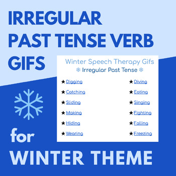 Preview of Irregular Past Tense Verb Gifs for Winter Speech Therapy FREEBIE