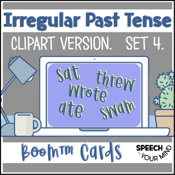 Preview of Irregular Past Tense Verbs Boom Cards™ Set 4
