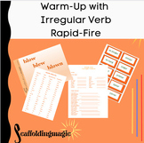 Warm-Up with Irregular Verbs Rapid-Fire !!!