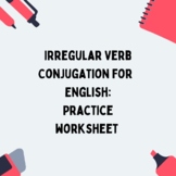 Irregular Verb Practice