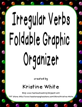 Preview of Irregular Verbs Foldable Graphic Organizer