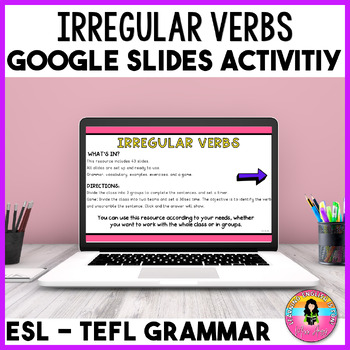 Preview of Irregular Verbs Google Slides™  TEFL - ESL Digital Resources