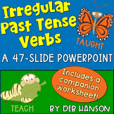 Irregular Verbs PowerPoint Lesson with Grammar Practice Exercises