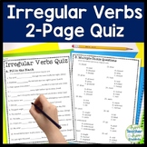Irregular Verbs Quiz: 2-Page Irregular Past Tense Verbs Te