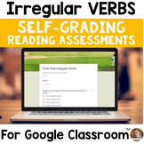 Irregular Verbs SELF-GRADING Assessments for Google Classroom