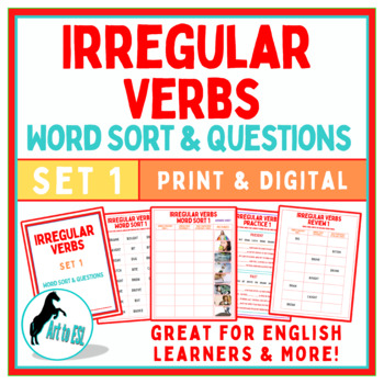 Preview of Irregular Verbs Word Sort 1 & Questions - ELL ESL English - Print & Digital