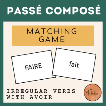 Preview of Irregular Verbs with avoir - Passé Composé Matching Game 