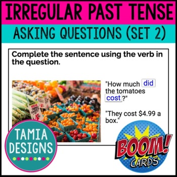 Preview of Irregular past tense verbs - asking questions (set 2) Boom Cards