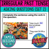 Irregular past tense verbs - asking questions (set 2) Boom Cards