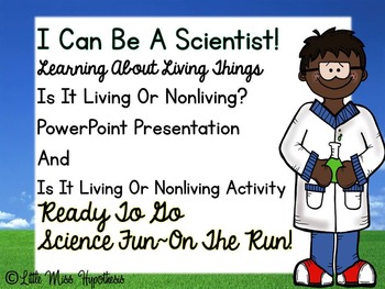 Preview of Is It Living Or Nonliving Power Point Presentation And Printables!