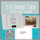 Is It Shabbat Today? Editable Book Template
