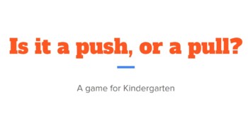 Preview of Is It a Push or a Pull? Interactive Slides