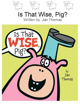 Preview of Is That Wise, Pig?