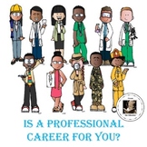 Is a Professional Career for You?