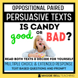 Is Candy Good or Bad? Paired Persuasive Passage Comprehens