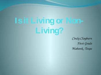 Preview of Is it Living or Non Living powerpoint presentation