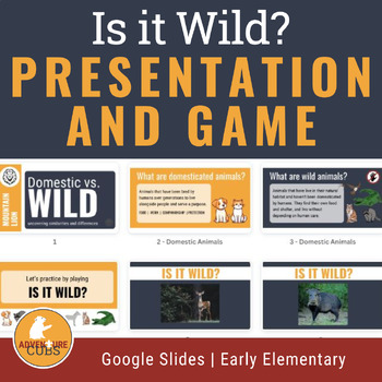 Preview of Is it Wild? Game | SLIDES | The Difference between Wild and Domestic Animals