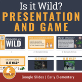 Is it Wild? Game | SLIDES | The Difference between Wild an