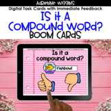 Is it a compound word? BOOM Cards - Distance Learning