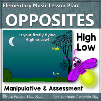Preview of High and Low Music Opposite Elementary Music Lesson Plan + Assessment {firefly}