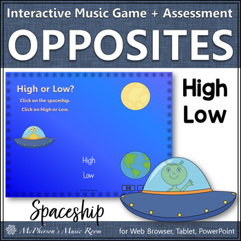 Preview of High and Low Music Opposite Interactive Music Game + Assessment {spaceship}