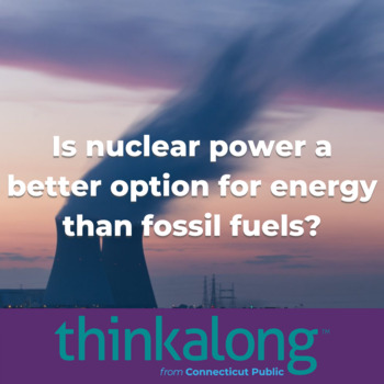 Preview of Is nuclear power a better option for energy than fossil fuels? - Civil Discourse