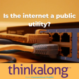 Is the internet a public utility? - Civil Discourse for Cl