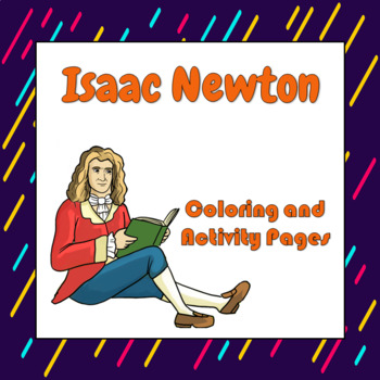 Preview of Isaac Newton Coloring and Activity Book Pages - Good for Distance Learning