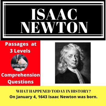 Preview of Isaac Newton Differentiated Reading Comprehension Passage January 4