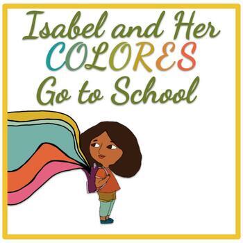 Preview of Isabel and her Colores Go to School