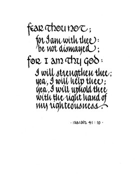 Preview of Isaiah 41:10  'Fear Thou Not...'