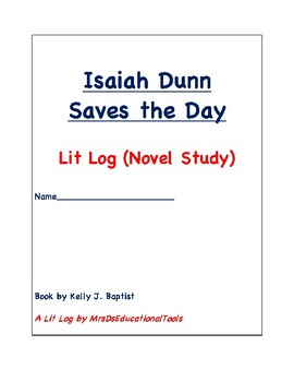 Preview of Isaiah Dunn Saves the Day Lit Log (Novel Study)