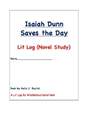 Isaiah Dunn Saves the Day Lit Log (Novel Study)