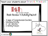 Ish: Comprehension Questions and  Activity Packet-Growth Mindset