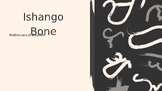 Ishango Bone: Mathematical Treasure