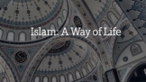 Islam: A Religion in Detail