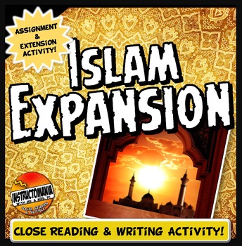 Preview of Islam Expansion Activity with Close Reading and Two Assignment Options