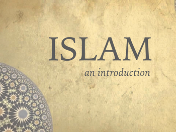 Preview of Islam Introduction: Slides & Presentation