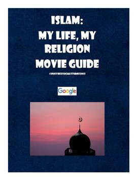 Preview of Islam My Life My Religion Multiple Choice Movie Guide (EDITABLE GOOGLE DOC)